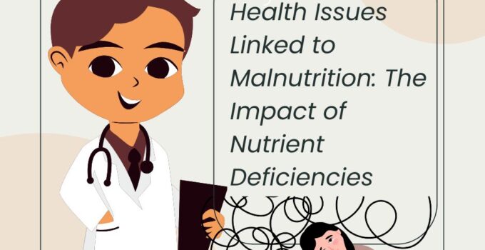 which health issue is associated with malnutrition caused by lack of nutrients?